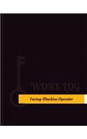Facing Machine Operator Work Log