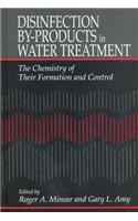Disinfection By-Products in Water Treatmentthe Chemistry of Their Formation and Control
