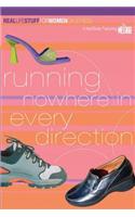Running Nowhere in Every Direction: On Stress(Real Life Stuff for Women)