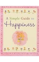 Simple Guide to Happiness