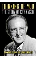 Thinking of You - The Story of Kay Kyser