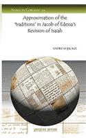 Approximation of the 'traditions' in Jacob of Edessa's Revision of Isaiah