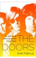Doors: A Lifetime of Listening to Five Mean Years