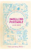 Dwelling Portably 2009-2015