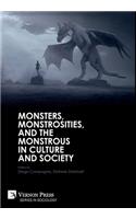Monsters, Monstrosities, and the Monstrous in Culture and Society