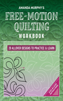 Amanda Murphy's Free-Motion Quilting Workbook