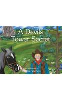 A Devils Tower Secret