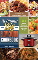 Effortless Big Slow Cooker Cookbook