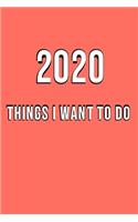 2020 Things to Do This Year Resolution Journal: : Inspirational 2020 New Year's Resolution Gift 6x9 Blank Lined Notebook / Journal Orange Cover Paperback