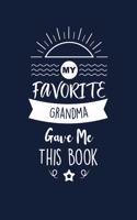My Favorite Grandma Gave Me This Book
