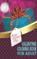 Happy Valentine's Day Valentine Coloring Book For Adult