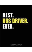 Best Bus Driver Ever 2020 Planner