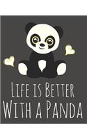 Life is Better With a Panda: Fun Panda Sketchbook for Drawing, Doodling and Using Your Imagination!