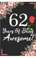 62 Years Of Being Awesome!