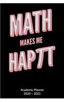 Math makes me happy. Academic Planner 2020-2021