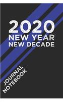 2020 New Year New Decade Journal Notebook: Personal Journal - Lists - Memos - Passwords - Records - Money Tracking - Thoughts - Dreams - Ideas - Plans - Contacts