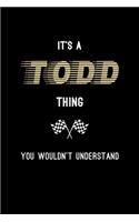 It's A Todd Thing, You Wouldn't Understand