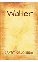 Walter Gratitude Journal: (Gratefulness)