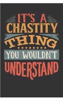 Its A Chastity Thing You Wouldnt Understand