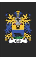 Tasso: Tasso Coat of Arms and Family Crest Notebook Journal (6 x 9 - 100 pages)