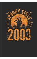 Spooky Since 2003: Blank Lined Notebook / Journal (6 X 9) - Birthday Gift and Halloween Day Gift for Kids, Teenager, Women and Men