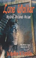 'Lone Walker'--The Allister Saga--Book 3