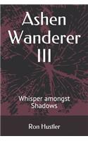 Ashen Wanderer III