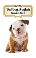 2020 Bulldog Anglais Carnet de Bord: Chiot ou Chien - 139 Pages - 12 Mois - Format A5 - Agenda - Journalier - Planificateur - Semainier Simple - Calendrier - Organizer
