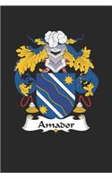 Amador: Amador Coat of Arms and Family Crest Notebook Journal (6 x 9 - 100 pages)