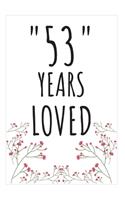 Years Loved Notebook