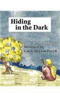 Hiding in the Dark