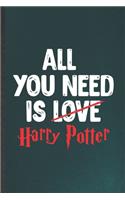 All You Need Is Love Harry Potter