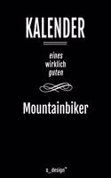 Kalender für Mountainbiker: Immerwährender Kalender / 365 Tage Tagebuch / Journal [3 Tage pro Seite] für Notizen, Planung / Planungen / Planer, Erinnerungen, Sprüche