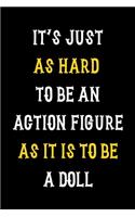 It's Just As Hard To Be An Action Figure As It Is To Be A Doll