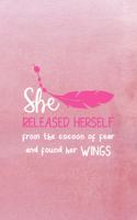 She Released Herself From The Cocoon Of Fear And Found Her Wings: All Purpose 6x9 Blank Lined Notebook Journal Way Better Than A Card Trendy Unique Gift Pink Texture Wings