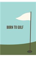 Born To Golf