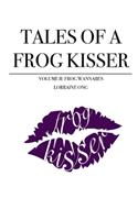 Tales of a Frog Kisser
