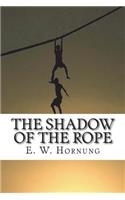 The Shadow of the Rope