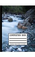 Stream, Rocks & Pebbles Composition Book: College Ruled - 100 Pages / 200 Sheets - 7.44 X 9.69 Inches