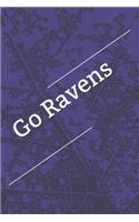 Go Ravens: A Sports Themed Unofficial NFL Notebook for Your Everyday Needs