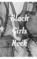 Black Girls Rock: Journal for Melanin Excellence & Celebration for the culture; Shine Bright Sis