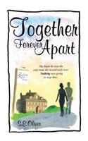 Together Forever Apart