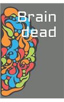 Brain Dead