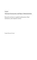 Research Activities in Applied Mathematics, Fluid Mechanics, and Computer Science
