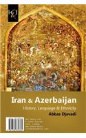 Iran & Azerbaijan: History, Language & Ethnicity