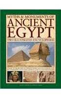 Myths & Monuments of Ancient Egypt: Two Illustrated Encyclopedias