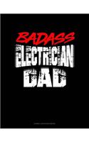 Badass Electrician Dad: Cornell Notes Notebook(1784 Cornell Notes Notebook)