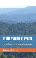 In The Volume Of Praise: Praises For The Most High