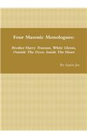 Four Masonic Monologues