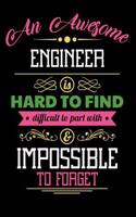 An Awesome Engineer Is Hard to Find Difficult to Part with & Impossible to Forget